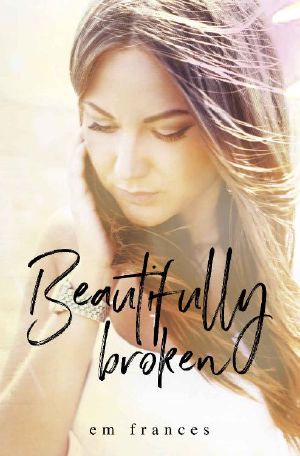 [A St. Anne Story 01] • Beautifully Broken